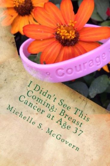 I Didn't See This Coming: Breast Cancer at Age 37