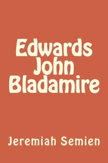 Edwards John Bladamire