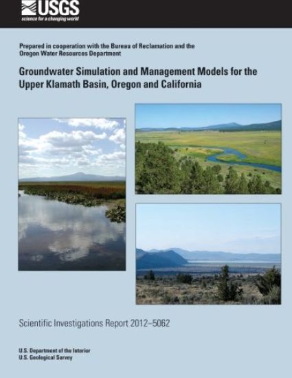 Groundwater Simulation and Management Models for the Upper Klamath Basin, Oregon and California