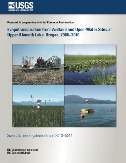 Evapotranspiration from Wetland and Open-Water Sites at Upper Klamath Lake, Oreg