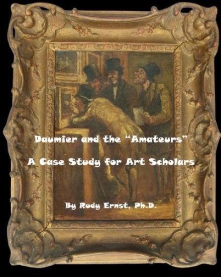 Daumier and the Amateurs: A Case Study for Art Scholars