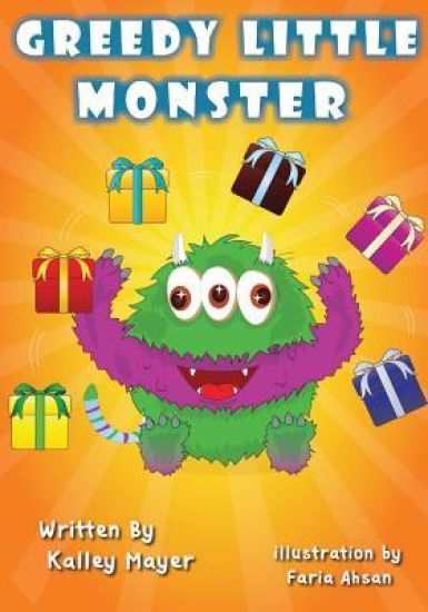 Greedy Little Monster: Beautifully Illustrated Children's Book for Beginner Readers (Ages 2-6) (Little Monster Series for Beginner Readers 5)