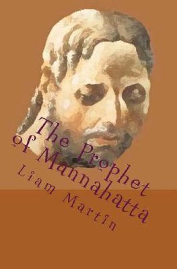 The Prophet of Mannahatta: A new reading of Walt Whitman with illustrations