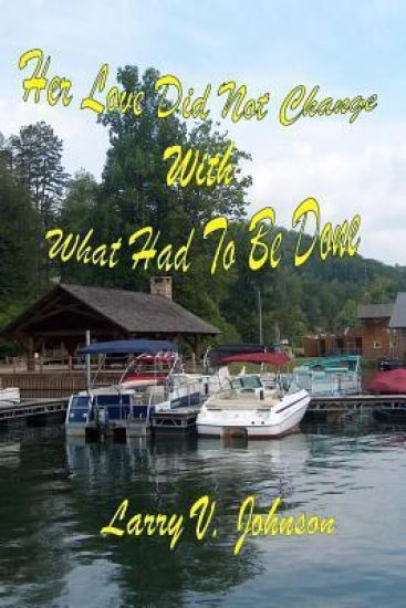 Her Love Did Not Change With What Had To Be Done