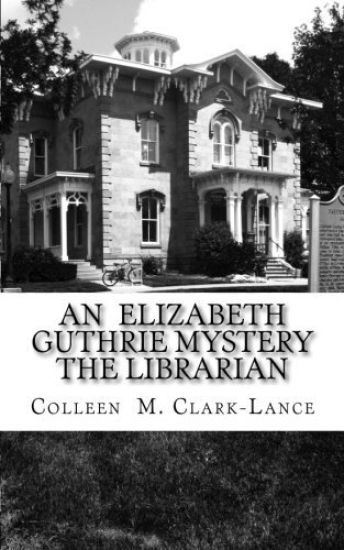 An Elizabeth Guthrie Mystery The Librarian: The Librarian