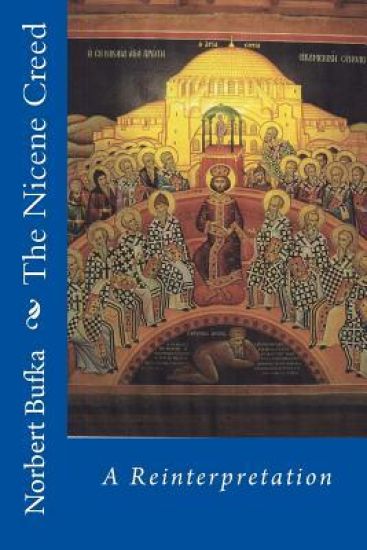 The Nicene Creed: A Reinterpretation