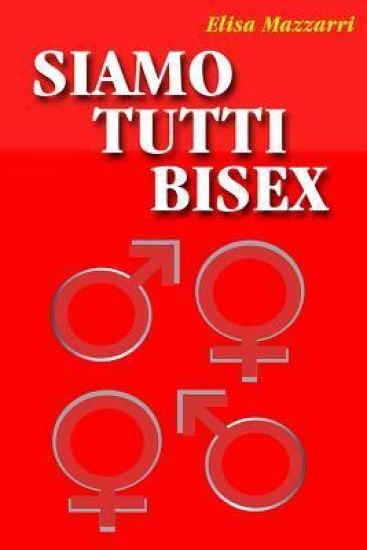 Siamo tutti bisex