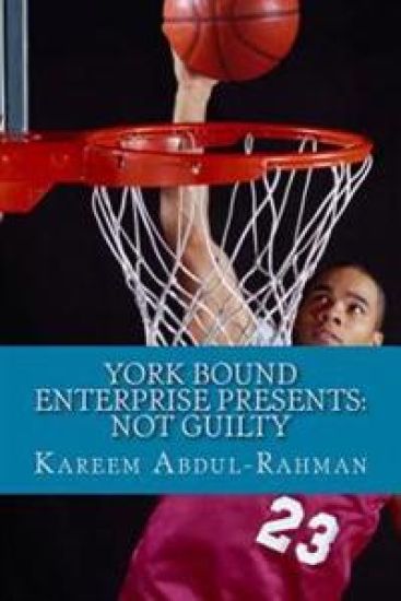 York Bound Enterprise presents: Not Guilty