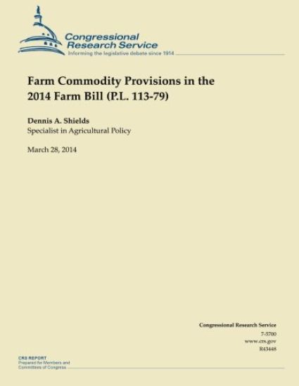 Farm Commodity Provisions in the 2014 Farm Bill (P.L. 113-79)