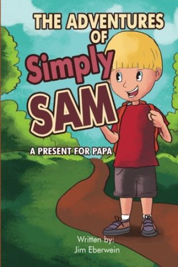 The Adventures Of Simply Sam: A Present for PAPA