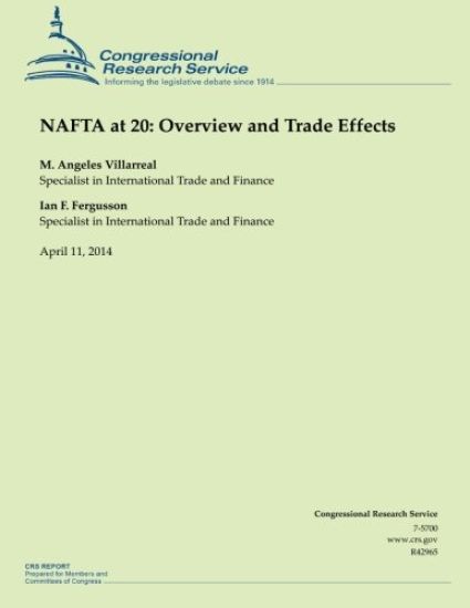 NAFTA at 20: Overview and Trade Effects