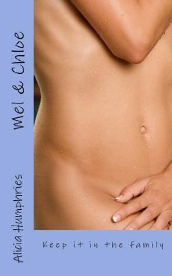 Mel & Chloe: Keep it in the family