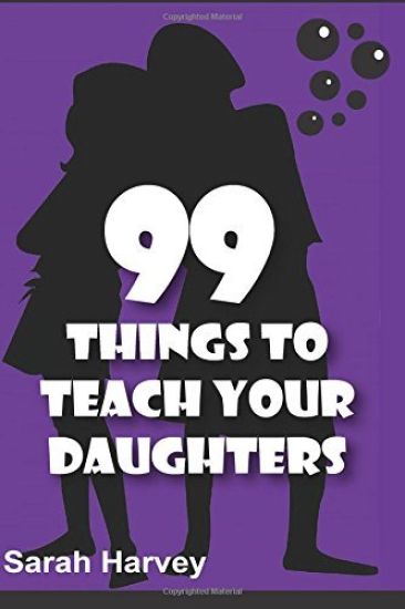 99 Things to Teach Our Daughters
