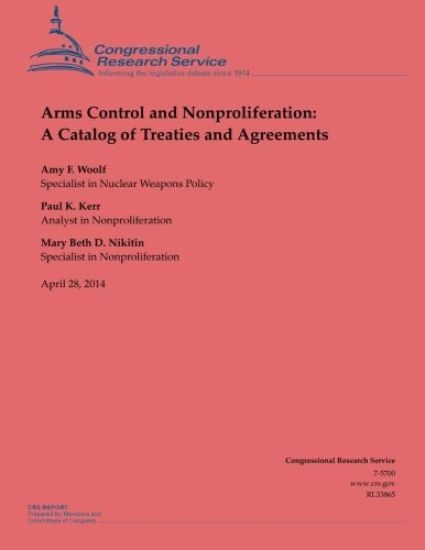 Arms Control and Nonproliferation: A Catalog of Treaties and Agreements