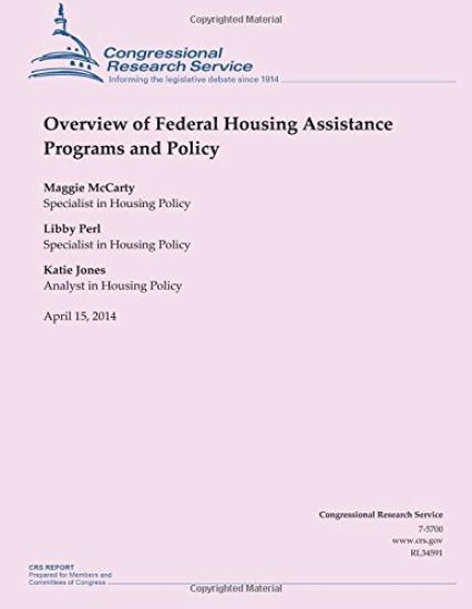 Overview of Federal Housing Assistance Programs and Policy