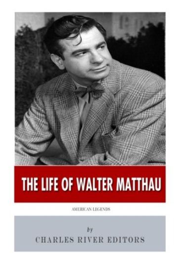 American Legends: The Life of Walter Matthau