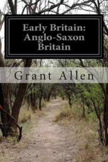 Early Britain: Anglo-Saxon Britain
