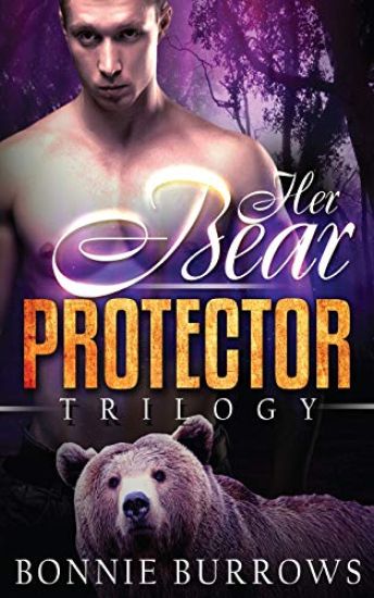 Her Bear Protector Trilogy
