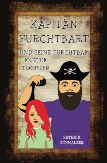 Kapitän FurchtBART und seine furchtbar freche Tochter
