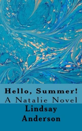 Hello, Summer!: A Natalie Novel
