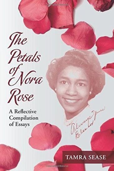 The Petals of Nora Rose: A Reflective Compilation of Essays