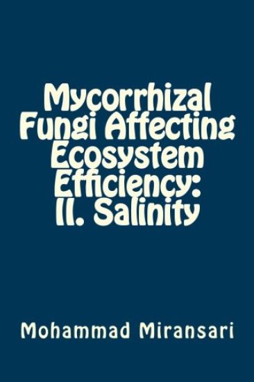 Mycorrhizal Fungi Affecting Ecosystem Efficiency: II. Salinity