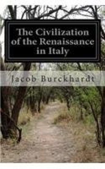The Civilization of the Renaissance in Italy
