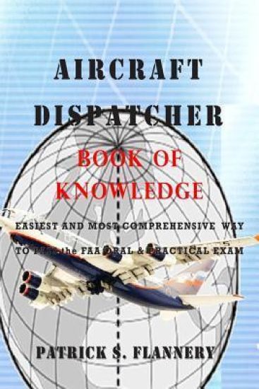 Aircraft Dispatcher: Book of knowledge