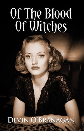 Of The Blood Of Witches: A Witch Hunt Novella