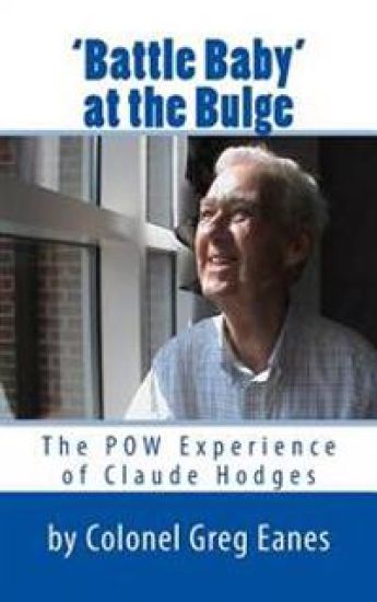 'Battle Baby' at the Bulge: The POW Experience of Claude Hodges