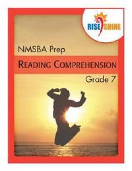 Rise & Shine NMSBA Prep Grade 7 Reading Comprehension