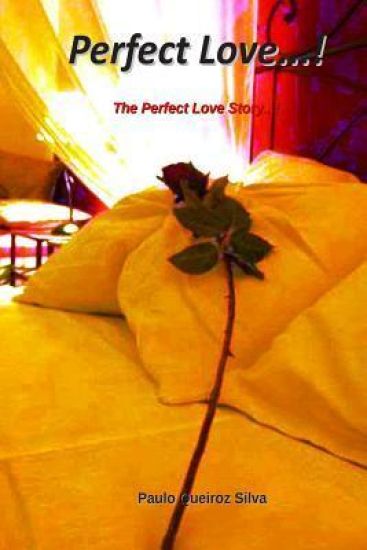 Perfect Love...!: The Perfect Love Story...!