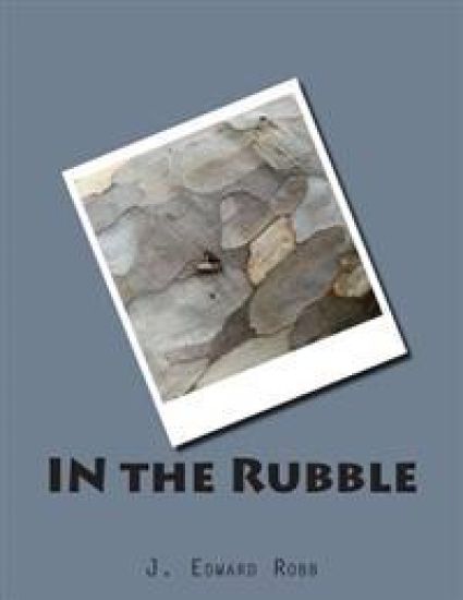 IN the Rubble