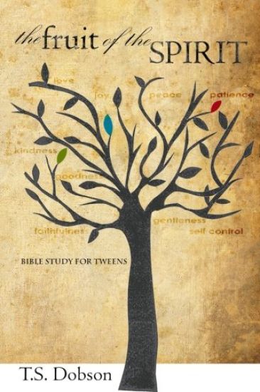 The Fruit of the Spirit: A Bible Study for Tweens (Preteens)
