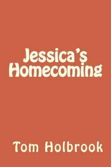 Jessica's Homecoming: Experience the Power of Faith and Forgiveness