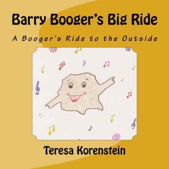 Barry Booger's Big Ride: One Booger's Ride to the Outside