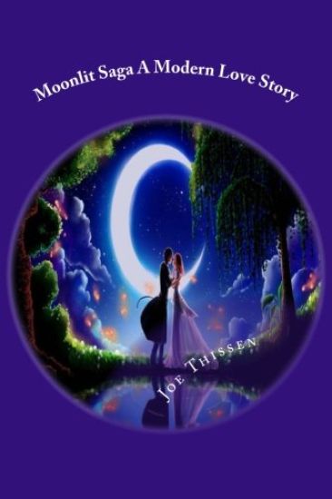 Moonlit Saga A Modern Love Story