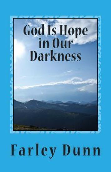 God Is Hope in Our Darkness Vol. 2: Volume 2