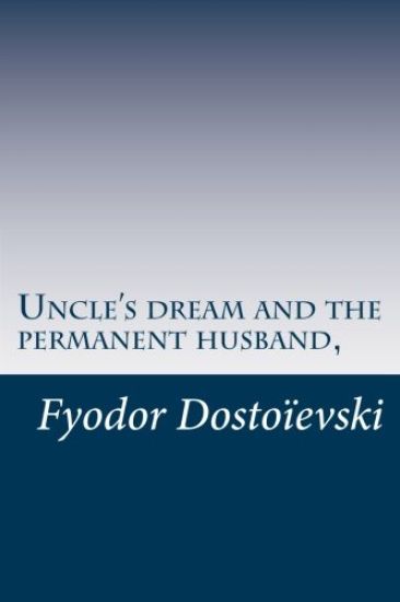 Uncle's dream and the permanent husband,