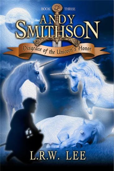Andy Smithson: Disgrace of the Unicorn's Honor