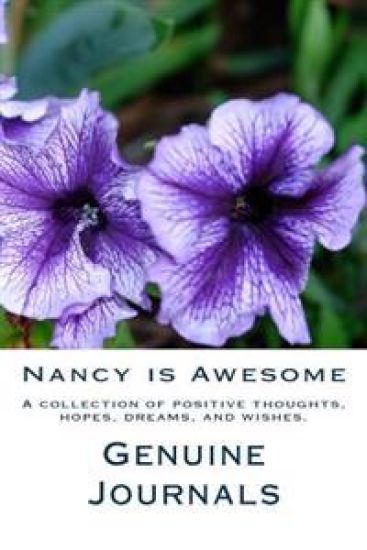 Nancy is Awesome: A collection of positive thoughts, hopes, dreams, and wishes.