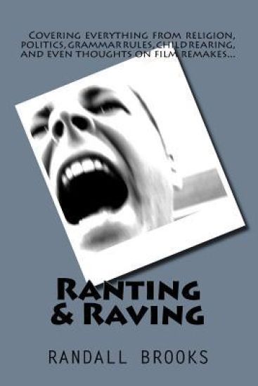 Ranting & Raving