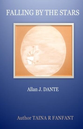 Falling by the stars: Allan J.Dante