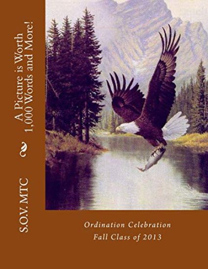 A Picture is Worth 1,000 Words and More!: Ordination Celebration Fall Class of 2013