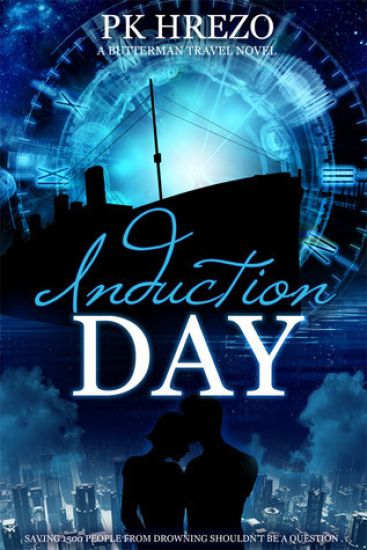 Induction Day: A Butterman Travel Novel