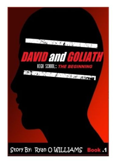David and Goliath: High school the beginning