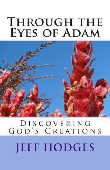 Through the Eyes of Adam: Discovering God's Creations