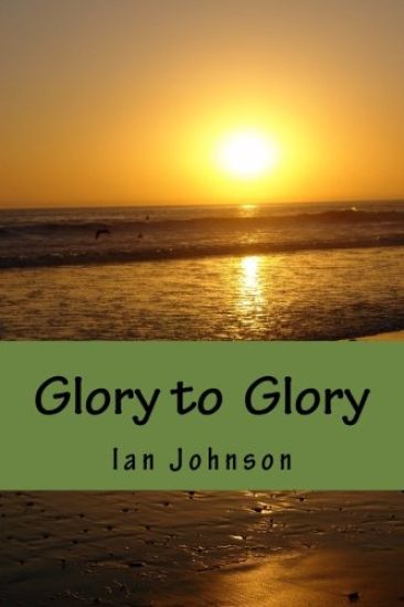Glory to Glory: A Journey of Intimacy and Worship