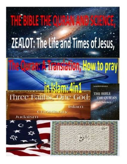 The Bible the Quran and Science, Zealot: The Life and Times of Jesus, The Quran: A Translation, How to pray in Islam: 4in1