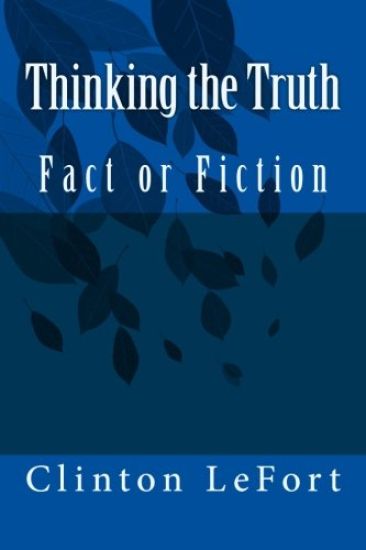 Thinking the Truth: Fact or Fiction